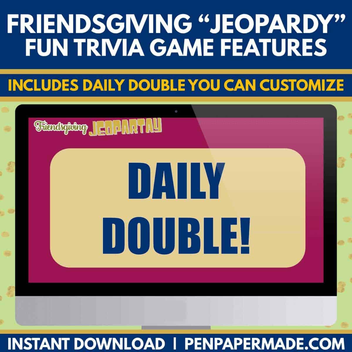 friendsgiving jeopardy daily double round with custom points.
