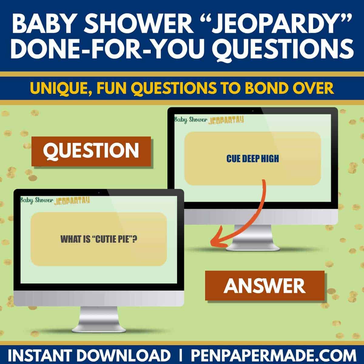 fun green baby shower jeopardy questions like what does cue deep high sound like?