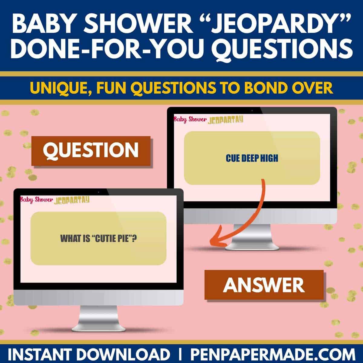 fun pink baby shower jeopardy questions like what does cue deep high sound like?